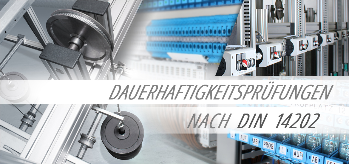Dauerhaftigkeitsprüfungen nach DIN 14202